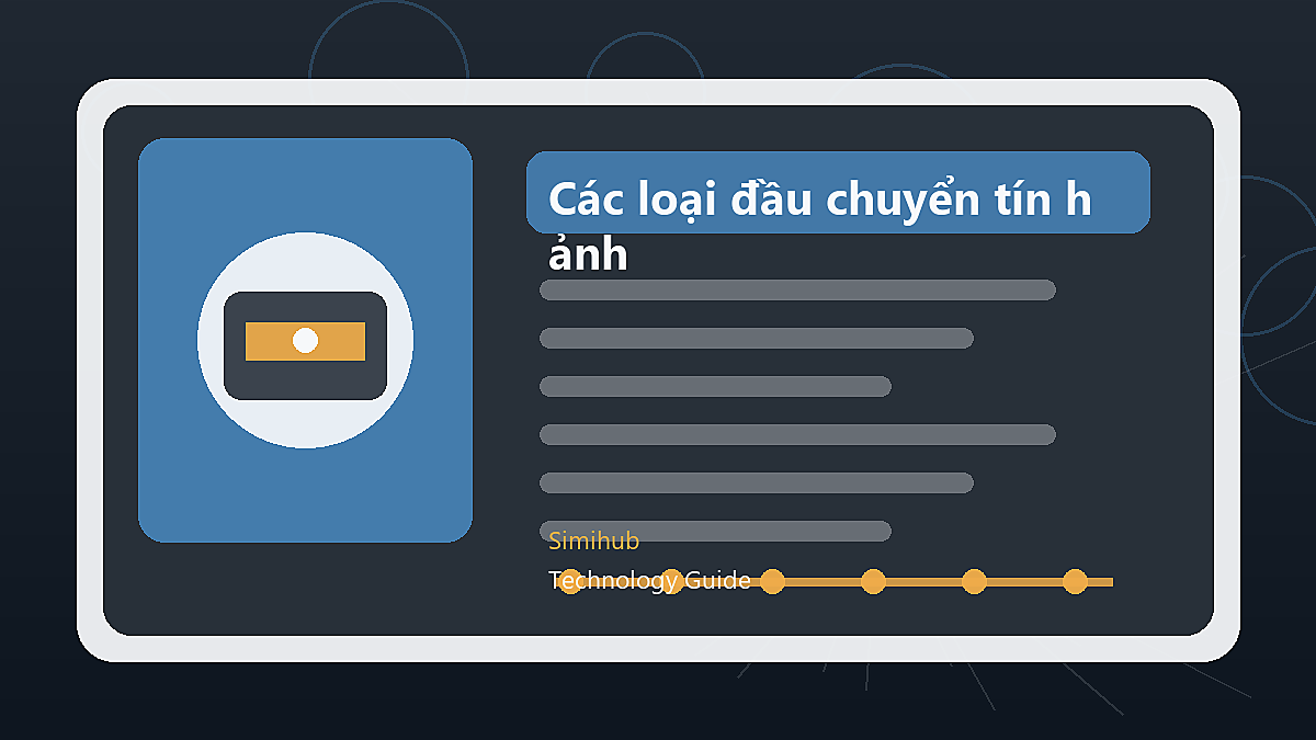 Các loại đầu chuyển tín hiệu hình ảnh