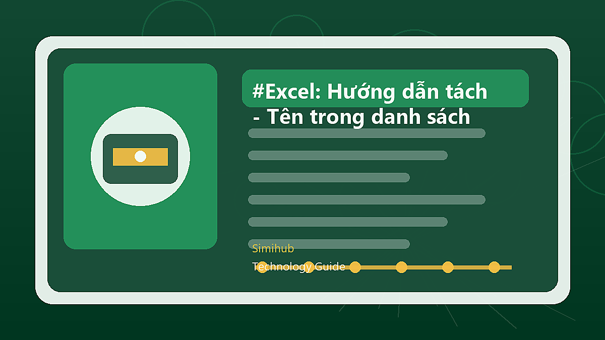 #Excel: Hướng dẫn tách Họ - Tên lót - Tên trong danh sách